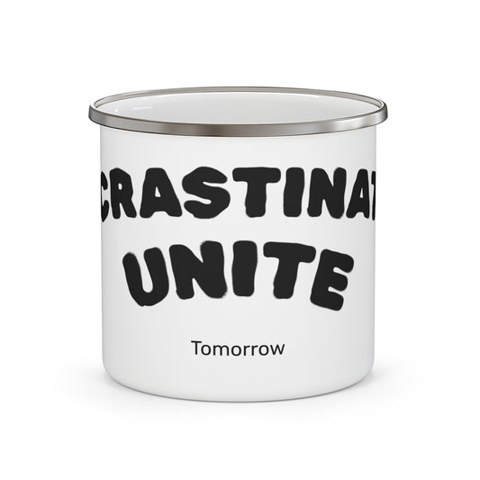 Procrastinators Unite Enamel Camping Mug